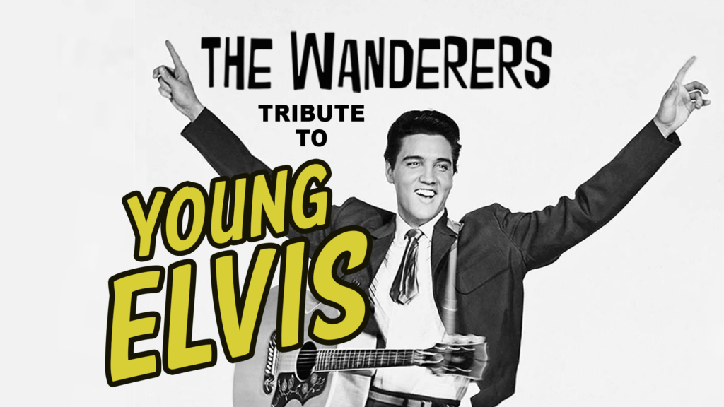 The Wanderers: Tribute to Young Elvis in Middelburg
